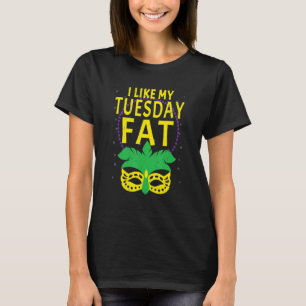 Camiseta Engraçado Eu Gosto Das Minhas Terças-Feira, Gordo