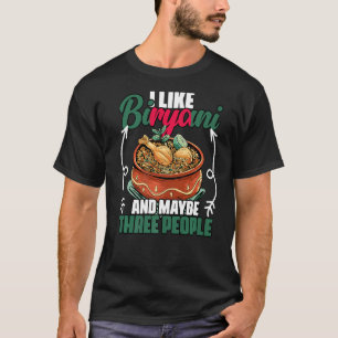 Camiseta Engraçado Eu Gosto De Biryani E Talvez Três Pessoa