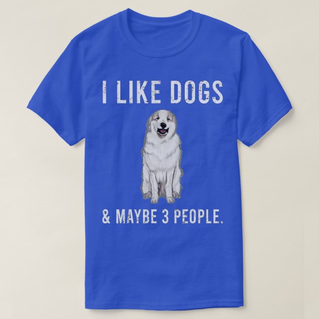Camiseta Engraçado Eu Gosto De Cães Pirenéus Excelentes E T (Frente do Design)