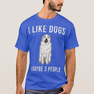 Camiseta Engraçado Eu Gosto De Cães Pirenéus Excelentes E T