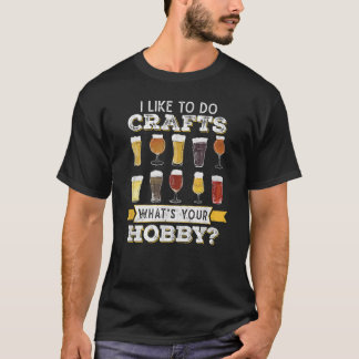 Camiseta Engraçado Eu Gosto De Fazer Artesanatos Que Seu Ar