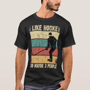 Camiseta Engraçado Eu Gosto De Hockey E Talvez 3 Pessoas Vi