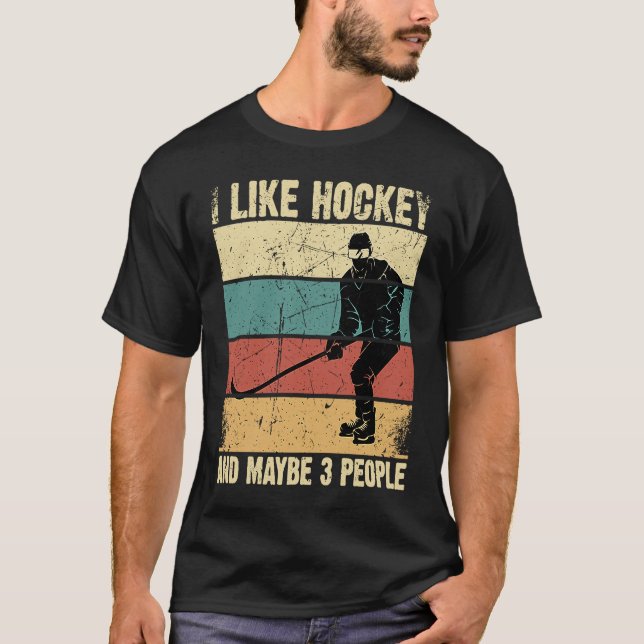 Camiseta Engraçado Eu Gosto De Hockey E Talvez 3 Pessoas Vi (Frente)