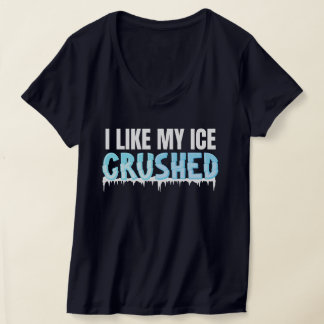 Camiseta Engraçado Eu Gosto Do Meu Gelo Engraçado De Mulher