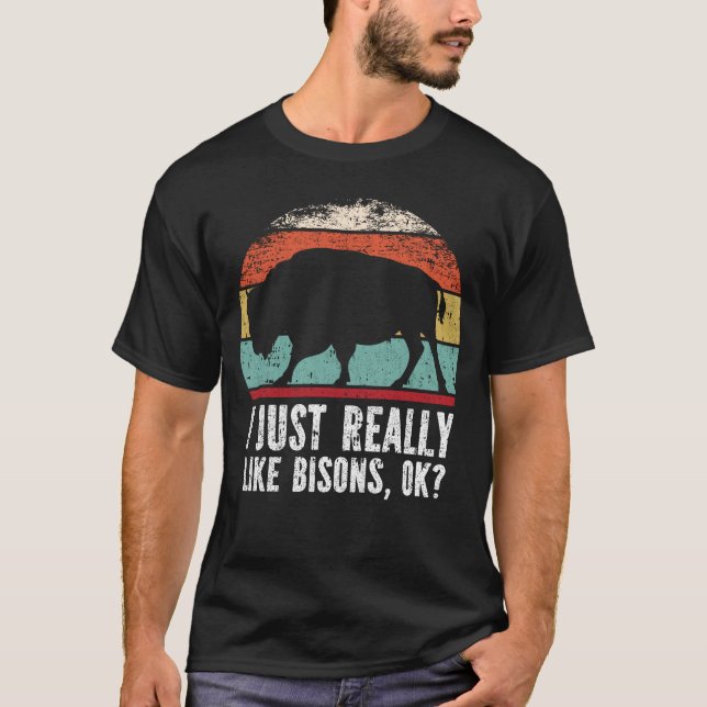 Camiseta Engraçado, Eu Gosto Muito De Bisons, OK? (Frente)