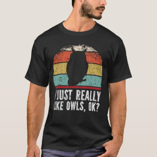 Camiseta Engraçado, Eu Gosto Muito De Corujas, Ok?