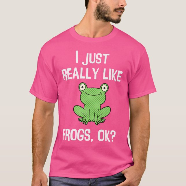 Camiseta Engraçado Eu Gosto Muito De Sapos Ok Eu Adoro Sapo (Frente)