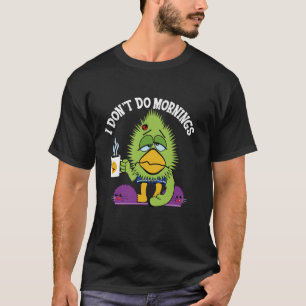 Camiseta Engraçado, eu não faço manhãs rabugentas com o pás
