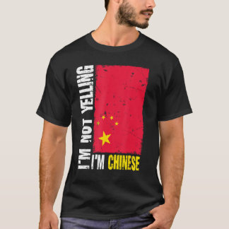 Camiseta Engraçado eu não gritar Eu sou a bandeira chinesa