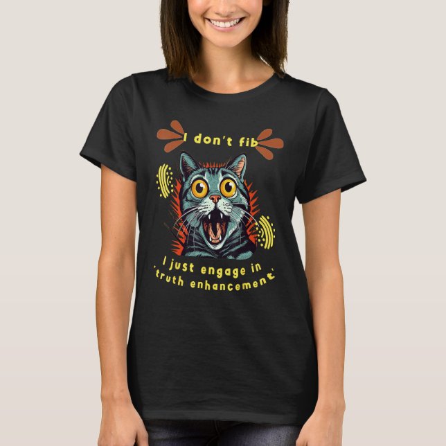 Camiseta Engraçado eu não minto Gato com expressão facial e (Frente)