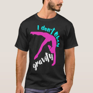 Camiseta Engraçado Eu Não Obedo A Ginástica Das Garotas Da