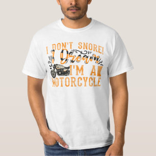 Camiseta Engraçado eu não ronco eu sonho eu sou um presente