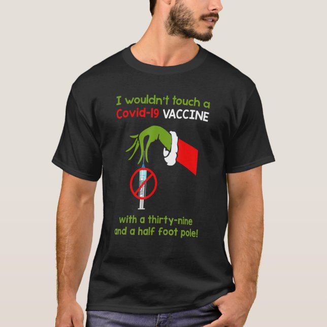 Camiseta Engraçado eu não tocasse numa vacina de 19 Covid c (Frente)