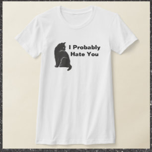Camiseta Engraçado Eu Odeio Você Gato Negro