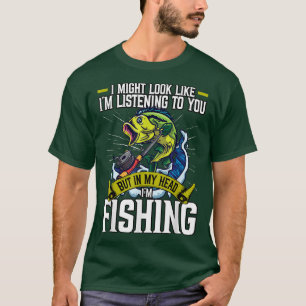 Camiseta Engraçado Eu Pareço Estar Ouvindo Pesca Fishe