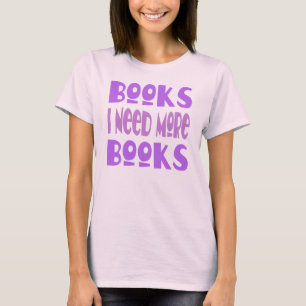 Camiseta Engraçado eu preciso mais t-shirt dos livros