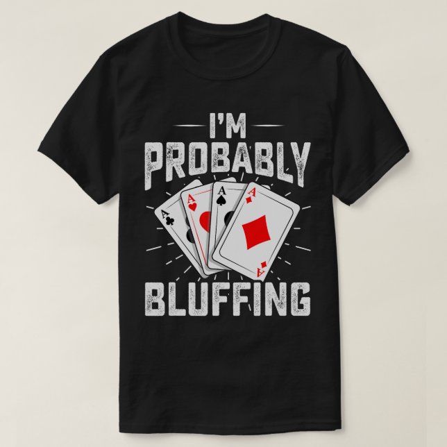Camiseta Engraçado, eu provavelmente sou mulher jogadora de (Frente do Design)