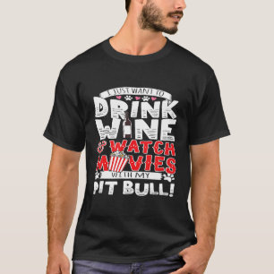 Camiseta Engraçado Eu Quero Beber Vinho Assistir Filmes Com