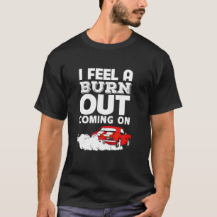 Camiseta Engraçado Eu Sentir Uma Queimada Chegando No Carro