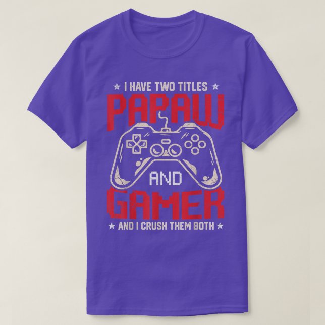 Camiseta Engraçado Eu Tenho Dois Títulos Papaw E Jogo De Ví (Frente do Design)