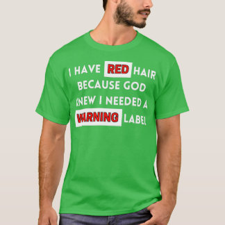 Camiseta Engraçado Eu Ter Cabelo Vermelho Porque Deus Sabia