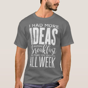 Camiseta Engraçado Eu Tinha Mais Ideias Antes Do Café Da Ma