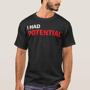 Camiseta Engraçado Eu Tinha Potencial Humor Sarcástico