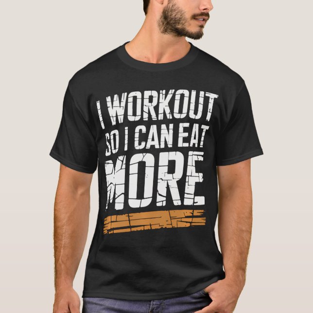 Camiseta Engraçado Eu Trabalhar Para Que Eu Possa Comer Mai (Frente)