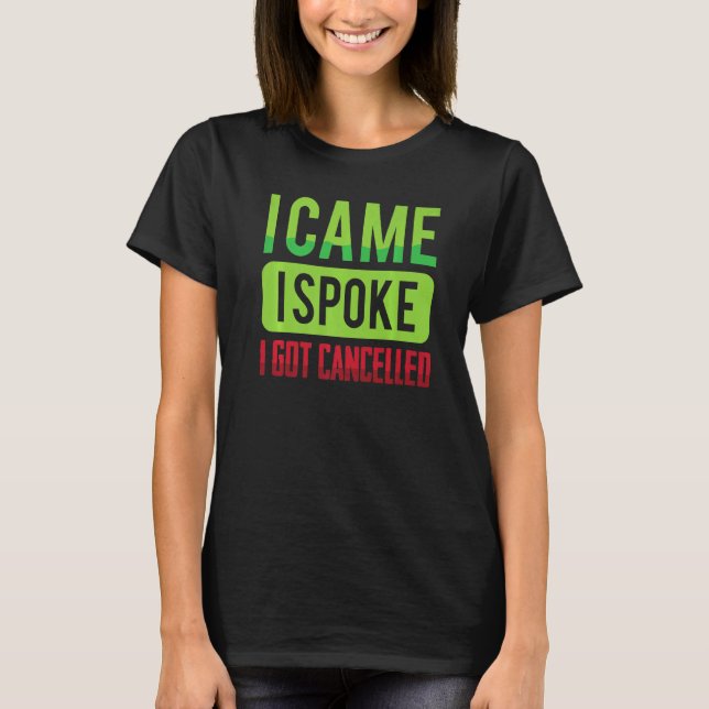 Camiseta Engraçado Eu Vim, Falei, Fui Cancelado Sarcástico (Frente)