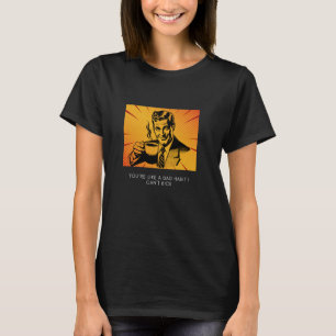 Camiseta Engraçado Expressão de Relação Você é um Hábito Eu