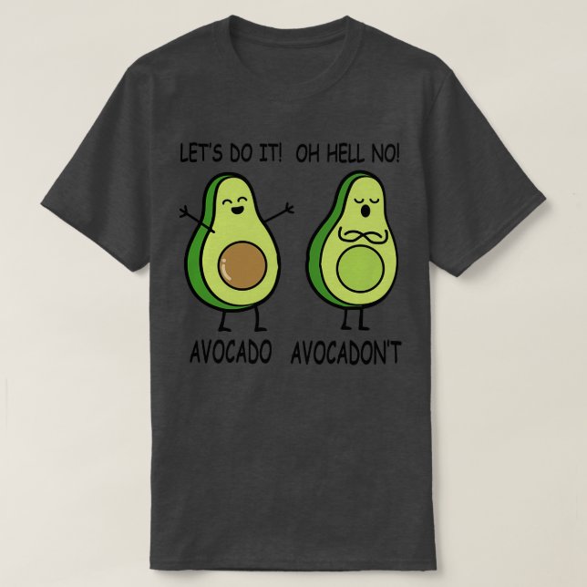 Camiseta Engraçado Falso Avocado Avocadonx27t (Frente do Design)