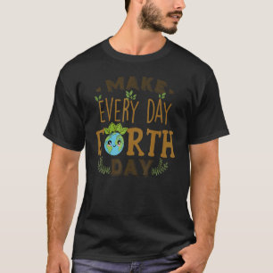 Camiseta Engraçado Fazer do Dia da Terra Salvar a Terra no