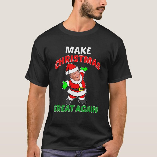 CAMISETA ENGRAÇADO FAZER EXCELENTE DE NATAL NOVAMENTE PARA  (Frente)