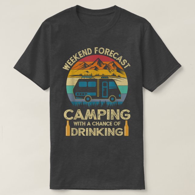 Camiseta Engraçado Fim De Semana, Acampamento Com Uma Chanc (Frente do Design)