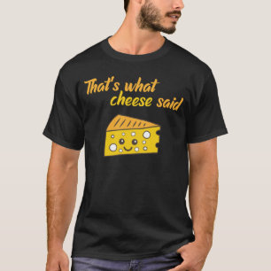 Camiseta Engraçado, foi o que o Queijo disse