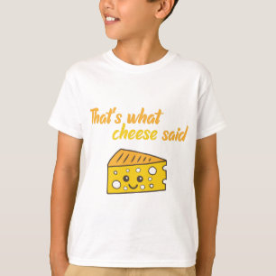 Camiseta Engraçado, foi o que o Queijo disse