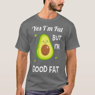 Camiseta Engraçado Fora Avocado Sim Ix27m Gordura Mas Ix27m
