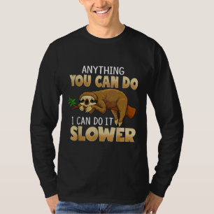 Camiseta Engraçado Frase Lã Qualquer Coisa Que Você Pode Fa