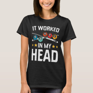 Camiseta Engraçado Funcionou Na Minha Cabeça Billiard Pisci
