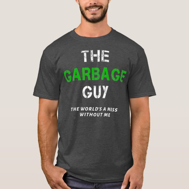 Camiseta Engraçado Garbage Man Dizendo Trash Man Garbage Tr (Frente)
