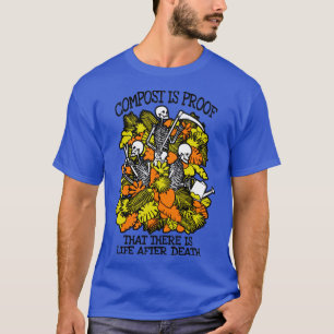 Camiseta Engraçado Gardening Compostar Vida Após Esqueleto