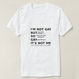 Camiseta Engraçado Gay LGBTQ Dizendo Texto Preto para Gay 