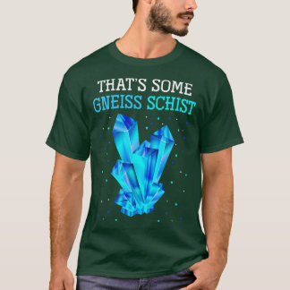 Camiseta Engraçado Geologia Engraçado Ciência Citação Geólo