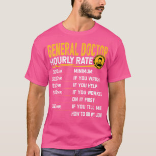 Camiseta Engraçado Geral Médico Taxa Horária - Física Geral