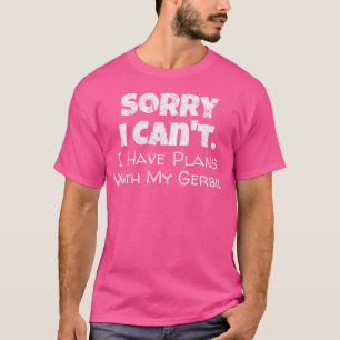 Camiseta Engraçado Gerbil Lover Faz Planos Com Meu Gerbil