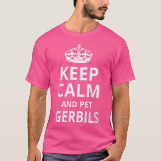 Camiseta Engraçado Gerbil Mantém Calma E Pet Gerbilers