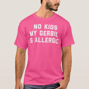Camiseta Engraçado Gerbil Não Meu Gerbil É Alérgico Sarcást