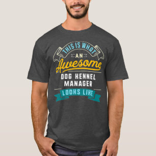 Camiseta Engraçado Gerente de Cachorro Kennel Ocupação I