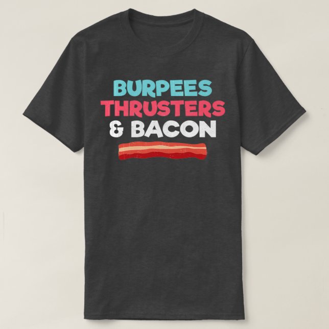 Camiseta Engraçado Gim-Workout Gift Burpets Thrusters E Bac (Frente do Design)