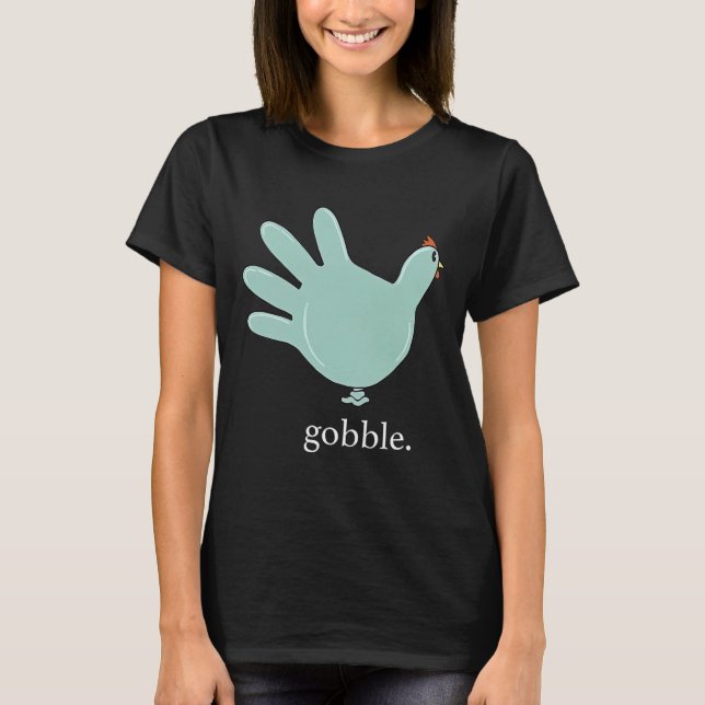 Camiseta Engraçado Gobble Turkey Glove Medical Nures Thanks (Frente)